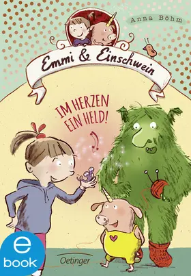 Böhm |  Emmi & Einschwein 2. Im Herzen ein Held! | eBook | Sack Fachmedien