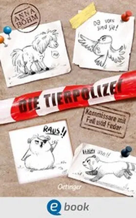 Böhm |  Die Tierpolizei 1. Kommissare mit Fell und Feder | eBook | Sack Fachmedien