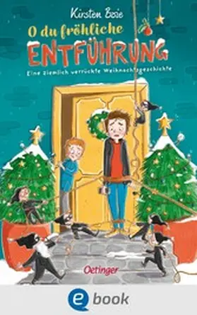 Boie |  O du fröhliche Entführung | eBook | Sack Fachmedien