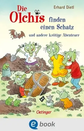 Dietl | Die Olchis finden einen Schatz und andere krötige Abenteuer | E-Book | sack.de