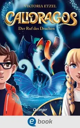 Etzel | Calidragos 1. Der Ruf des Drachen | E-Book | sack.de