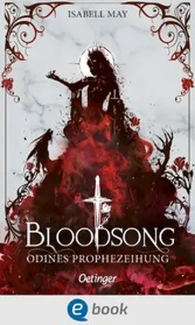 May | Bloodsong 1. Odines Prophezeiung | E-Book | sack.de