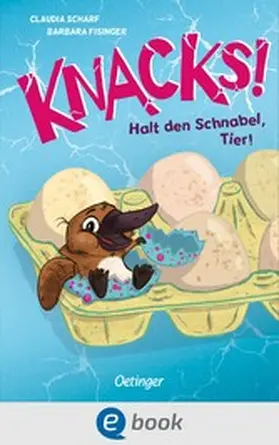 Scharf |  Knacks! 2 Halt den Schnabel, Tier! | eBook | Sack Fachmedien