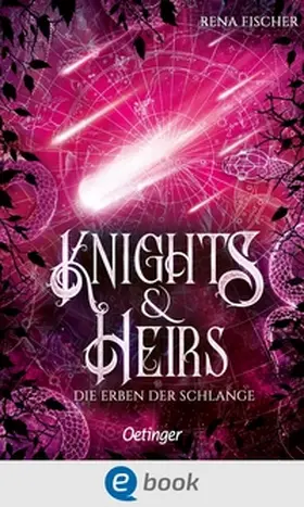 Fischer |  Knights & Heirs 2. Die Erben der Schlange | eBook | Sack Fachmedien