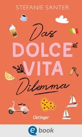 Santer |  Das Dolce Vita Dilemma | eBook | Sack Fachmedien