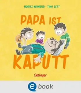 Neumeier | Papa ist kaputt | E-Book | www2.sack.de