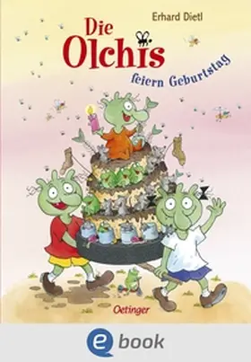 Dietl | Die Olchis feiern Geburtstag | E-Book | www2.sack.de