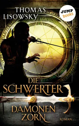 Lisowsky |  DIE SCHWERTER - Band 9: Dämonenzorn | eBook | Sack Fachmedien