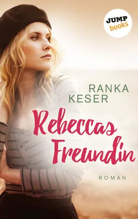 Keser |  Rebeccas Freundin | eBook | Sack Fachmedien