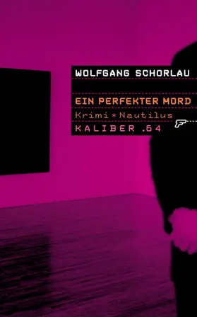 Schorlau |  Kaliber .64: Ein perfekter Mord | eBook | Sack Fachmedien