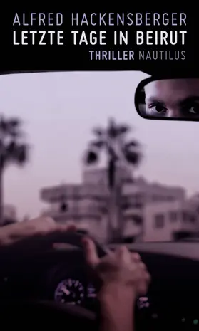 Hackensberger |  Letzte Tage in Beirut | eBook | Sack Fachmedien