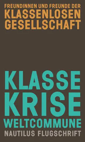 Klasse, Krise, Weltcommune | Buch | 978-3-96054-206-3 | sack.de