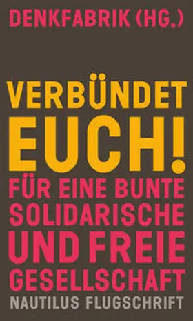 Denkfabrik |  Verbündet euch! | Buch |  Sack Fachmedien
