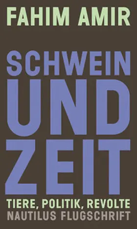 Amir |  Schwein und Zeit | eBook | Sack Fachmedien
