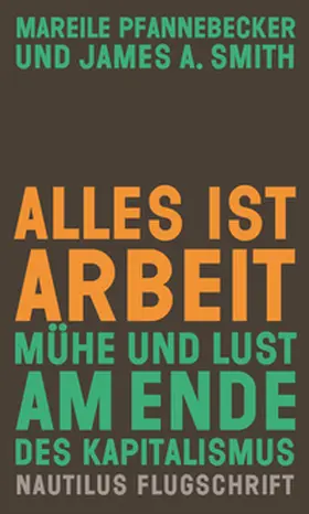 Pfannebecker / Smith |  Alles ist Arbeit | eBook | Sack Fachmedien