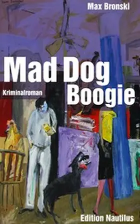 Bronski |  Mad Dog Boogie | eBook | Sack Fachmedien