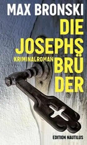 Bronski |  Die Josephsbrüder | eBook | Sack Fachmedien