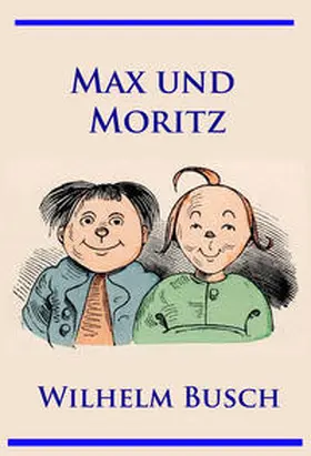 Busch |  Max und Moritz | Buch |  Sack Fachmedien