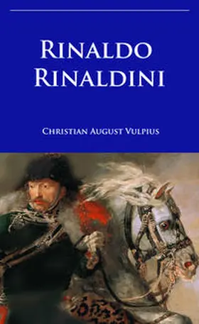 Vulpius |  Rinaldo Rinaldini | eBook | Sack Fachmedien