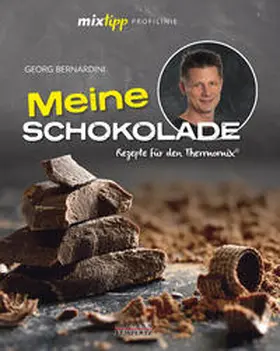 Bernardini |  mixtipp Profilinie Meine Schokolade: Rezepte für den Thermomix | Buch |  Sack Fachmedien