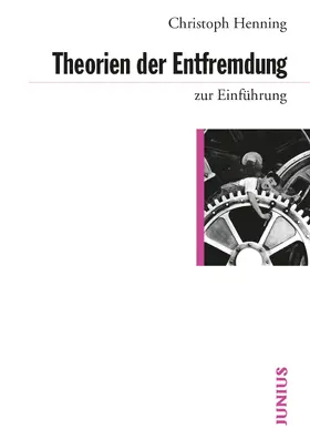 Henning | Theorien der Entfremdung zur Einführung | E-Book | sack.de