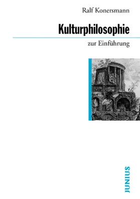 Konersmann |  Kulturphilosophie zur Einführung | eBook | Sack Fachmedien