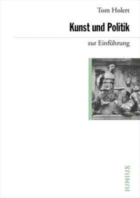 Holert |  Kunst und Politik zur Einführung | Buch |  Sack Fachmedien