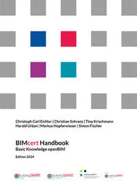 Schranz / Eichler / Krischmann |  BIMCert Handbook. Edition 2024 | Buch |  Sack Fachmedien