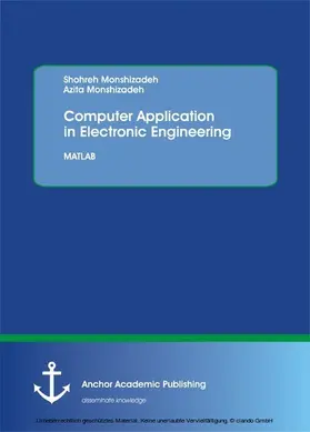 Monshizadeh |  Computer Application in Electronic Engineering. MATLAB | eBook | Sack Fachmedien