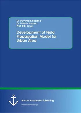 Sharma / Singh |  Development of Field Propagation Model for Urban Area | eBook | Sack Fachmedien