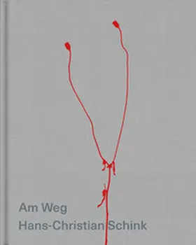 Kolbe |  Hans-Christian Schink | Am Weg | Buch |  Sack Fachmedien