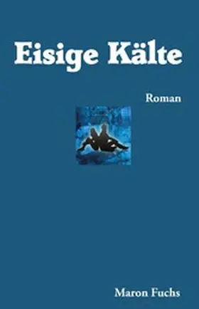Fuchs |  Eisige Kälte | eBook | Sack Fachmedien