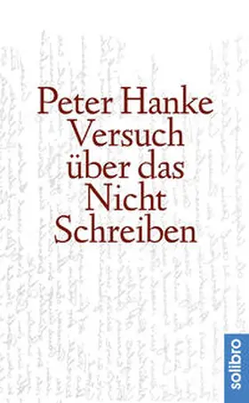 Hanke |  Versuch über das Nichtschreiben | Buch |  Sack Fachmedien