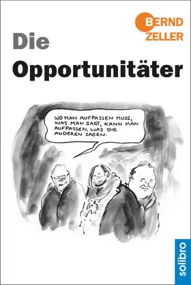Zeller |  Die Opportunitäter | eBook | Sack Fachmedien