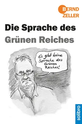 Zeller |  Die Sprache des Grünen Reiches | eBook | Sack Fachmedien