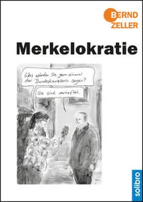Zeller |  Merkelokratie | Buch |  Sack Fachmedien