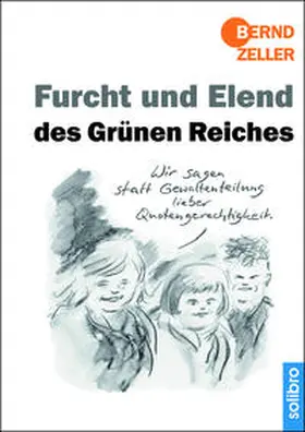 Zeller |  Furcht und Elend des Grünen Reiches | Buch |  Sack Fachmedien