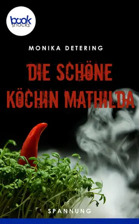 Detering |  Die schöne Köchin Mathilda | eBook | Sack Fachmedien