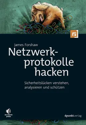 Forshaw |  Netzwerkprotokolle hacken | eBook | Sack Fachmedien