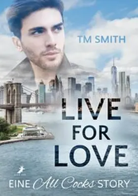 Smith |  Live for Love | eBook | Sack Fachmedien