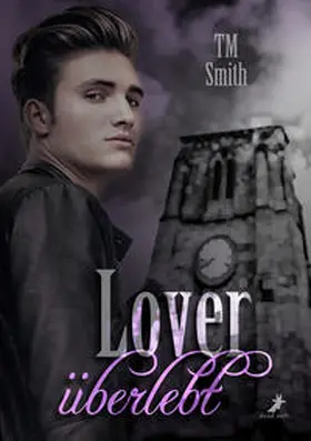Smith |  Lover - überlebt | Buch |  Sack Fachmedien