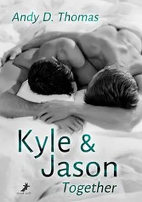 Thomas |  Kyle & Jason: Together | eBook | Sack Fachmedien