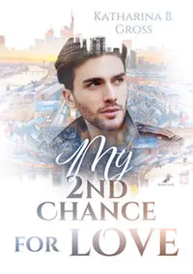 Gross |  My 2nd Chance for Love | Buch |  Sack Fachmedien