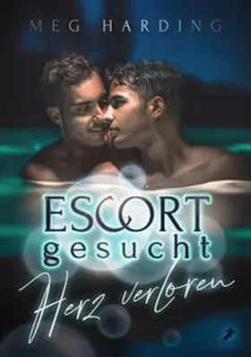 Harding |  Escort gesucht - Herz verloren | Buch |  Sack Fachmedien