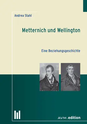 Stahl |  Metternich und Wellington | eBook | Sack Fachmedien