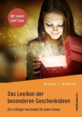 Wurster |  Das Lexikon der besonderen Geschenkideen | eBook | Sack Fachmedien