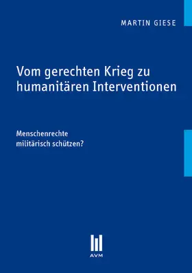 Giese |  Vom gerechten Krieg zu humanitären Interventionen | eBook | Sack Fachmedien
