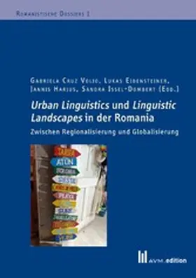 Cruz Volio / Eibensteiner / Harjus |  Urban Linguistics und Linguistic Landscapes in der Romania | eBook | Sack Fachmedien