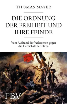 Mayer |  Die Ordnung der Freiheit und ihre Feinde | eBook | Sack Fachmedien