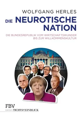 Herles | Die neurotische Nation | E-Book | www2.sack.de